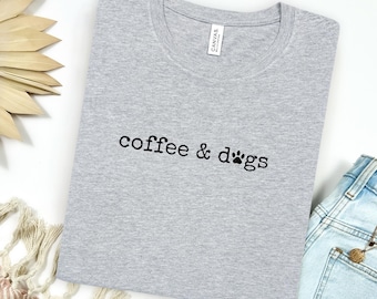 Coffee & Dogs Shirt – Minimalist Quote Tee, Coffee Lover Shirt, Dog Mom Gift, Aesthetic Minimal Tee