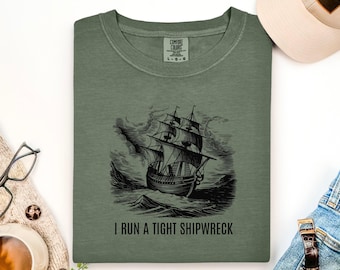 I Run a Tight Shipwreck Shirt Vintage Ship Graphic Tee