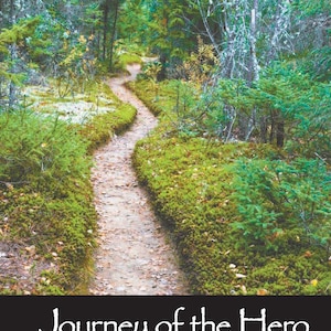 May include: Book cover featuring a forest path. The title "Journey of the Hero" is in a decorative font. The authors' names, Blair McKissock, Deirdre Stanton, and Robert Daley, are listed. The subtitle reads: The Utilization of Mythological Themes to Elicit Socially Appropriate Behavior Skills.