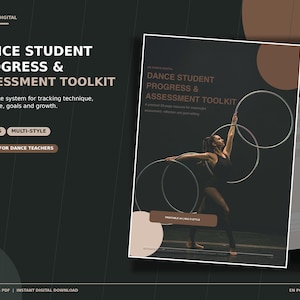 May include: A digital dance student progress and assessment toolkit featuring a 28-page printable A4 PDF system. The cover displays a dancer with hoops and the text Dance Student Progress & Assessment Toolkit, with additional pages showing tracking charts.