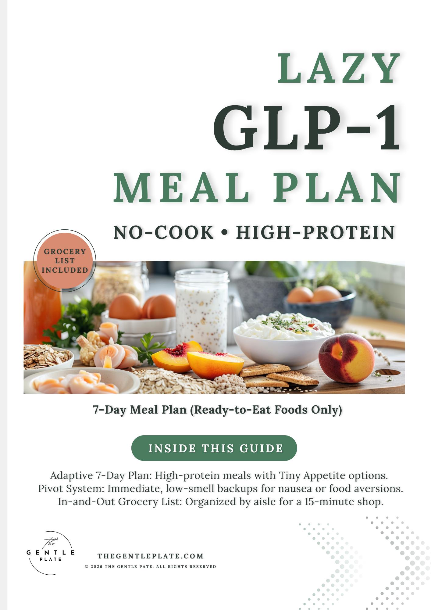 Lazy GLP-1 Meal Plan PDF No-cook High-protein 7-day Plan Ozempic Wegovy Mounjaro Zepbound