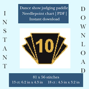 May include: A digital needlepoint chart for a dance show judging paddle featuring the number 10 in gold on a black fan-shaped background. Text includes Dance show judging paddle, Needlepoint chart, PDF, Instant download, 81 x 56 stitches, 13 ct: 6.2 in x 4.3 in, and 18 ct: 4.5 in x 3.2 in.