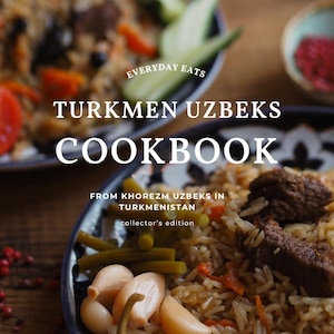 Artisanal Uzbek Turkmen Uzbeks Cookbook by a Native Uzbek from Eastern Turkmenistan First Edition | Hardcover | Gift Coffee Table Book