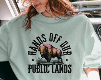 Rainbow Bison Protest Tee: Hands Off Our Public Lands Shirt