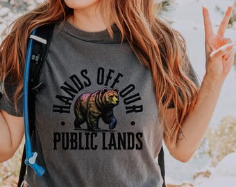 Rainbow Bear Protest Tee: Hands Off Our Public Lands Shirt
