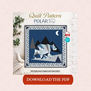 May include: A quilt pattern titled "Polar" featuring a geometric polar bear design in shades of blue, gray, and white against a dark blue background. The design includes mountains and a crescent moon. The text "Download the PDF" is displayed on a red button.