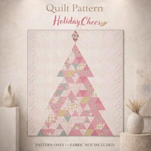 Puede incluir: Un patrón de edredón titulado "Holiday Cheer" con un diseño de árbol de Navidad. El árbol está compuesto por triángulos rosas, amarillos y azules. El texto "PATTERN ONLY - FABRIC NOT INCLUDED" está en la parte inferior.
