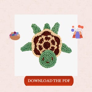 May include: A flat, crocheted turtle applique featuring a green head and flippers, with a shell composed of dark brown and beige yarn in a circular pattern. The text "DOWNLOAD THE PDF" is displayed in white on a dark orange rectangular button.