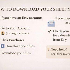 May include: A beige graphic with instructions on how to download sheet music from Etsy. The text includes steps for Etsy account holders and guests, with icons and a call to contact for help.