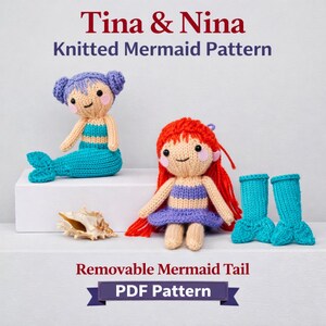 May include: The image showcases two knitted mermaid dolls with removable tails. One doll has blue hair and a turquoise tail, while the other has red hair and a purple skirt. The text reads "Tina & Nina Knitted Mermaid Pattern" and "Removable Mermaid Tail PDF Pattern."