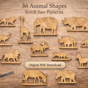 May include: Wooden scroll saw patterns featuring 36 animal shapes, including a lion, giraffe, elephant, and rhinoceros. The text "36 Animal Shapes Scroll Saw Patterns" is at the top, with "Digital PDF Download" in a banner below. The animals are light brown.