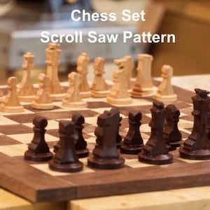 May include: A wooden chess set with light and dark pieces arranged on a checkered board. The chess pieces are carved in a classic style. The text "Chess Set Scroll Saw Pattern" is visible at the top of the image.