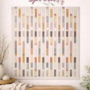 May include: A quilt pattern titled "Sprouts" featuring a rectangular design with vertical columns of various colored rectangular fabric pieces. The quilt is displayed on a white wall above a wooden bench. The text "PATTERN ONLY - FABRIC NOT INCLUDED" is at the bottom.