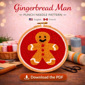 May include: A punch needle pattern featuring a gingerbread man design. The gingerbread man is stitched in shades of brown and white against a red background, framed in a wooden embroidery hoop. The text "Gingerbread Man" is displayed at the top.