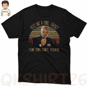 One Ping Only T-Shirt, Funny Submarine Navy Quote Tee, Retro Military Humor Graphic Shirt for Men and Women