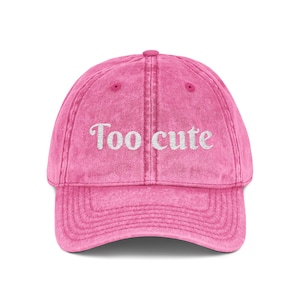 Embroidered Cap - &#39;Too cute!&#39;  Sun funny Hat, Gifts for her, Fashion Accessory, Summer Cap, Cute