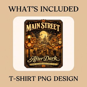 May include: A rectangular graphic design featuring a nighttime street scene with a castle in the distance, illuminated by a full moon and street lamps. The text reads MAIN STREET After Dark WHERE HALLOWEEN MAGIC COMES TO LIFE in orange and cream.