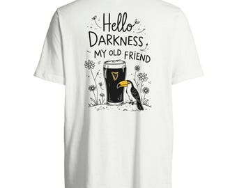 Guinness T-Shirt - Hello Darkness My Old Friend - Guinness Inspired Funny Toucan Beer Shirt