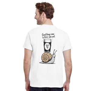 Guinness T-Shirt - Good Things Come To Those Who Wait - Guinness Inspired Funny Snail Beer Shirt