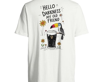 Guinness T-Shirt - Hello Darkness My Old Friend - Guinness Inspired Funny Toucan Beer Shirt