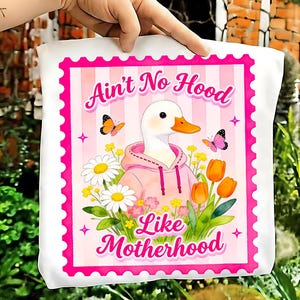 Mama Goose Floral PNG, Ain’t No Hood Like Motherhood, Boho Design (Digital File)