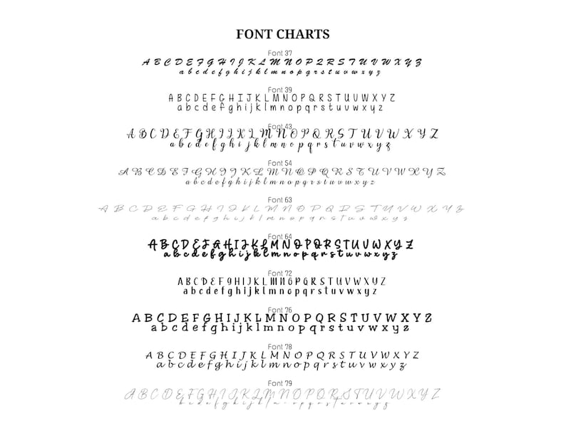 May include: A black and white font chart displaying eleven distinct alphabet styles labeled Font 37, 39, 43, 54, 63, 64, 72, 76, 78, and 79. Each entry features uppercase and lowercase letters in various calligraphic, serif, and sans-serif typefaces.