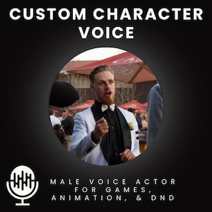 Custom Character Voice | Male Voice Actor for Games, Animation, & DnD