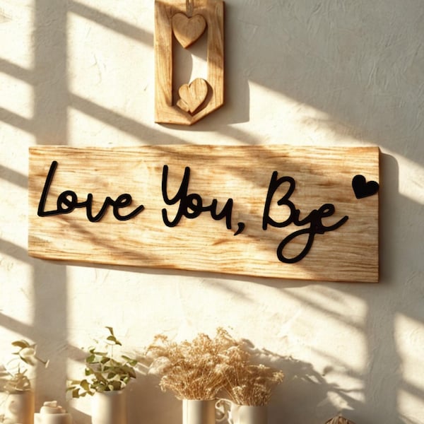 Bye, Love You Wooden Script Sign Home Decor,Above Door  Decoration Express Love and Warm for Your Family Love You, Bye With Heart & Comma