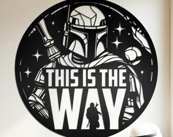 This is the Way Metal Wall Decor Star Wars Wall Decor Man Cave Wall Decor Kids Birthday Decor Game Gifts Custom Kids Wall Art Movie Decor