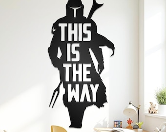 This is the Way Metal Sign: Mandalorian Kid Nursery Decor