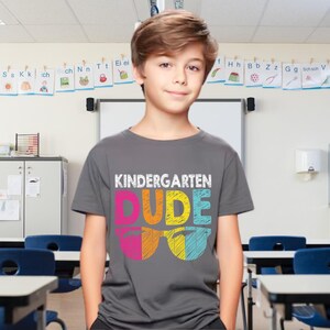 Back To School Shirt | First Grade Dude Tshirt | Funny First Day Of School Gift | Editable and Customizable Kindergarten Teacher Shirt