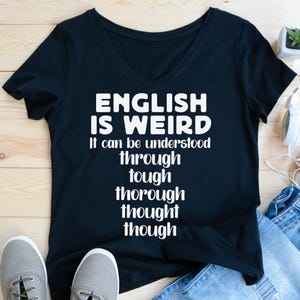 English Is Weird Digital PNG File | Funny Grammar T-shirt Design | Teacher Shirt, Grammar Sayings, Instant Download
