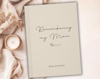 Trauer Journal für den Verlust der Mutter Trauerfeier Geschenk für den Verlust der Mutter, Erinnerungen an das Buch der Mutter, Erinnerung an meine Mutter Vermächtnis Journal Geschenk