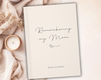 Trauertagebuch für den Verlust der Mutter, Erinnerungsgeschenk für den Verlust der Mutter, Erinnerungen an das Muttertagebuch, Erinnerung an meine Mutter, Vermächtnisjournalgeschenk, cremefarben