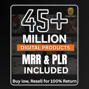 Op de afbeelding: Een witte rechthoekige afbeelding op een zwarte achtergrond. De afbeelding bevat de tekst "45+ MILLION DIGITAL PRODUCTS" in grote witte letters. Daaronder staat "MRR & PLR INCLUDED". De onderste tekst luidt "Buy low, Resell for 100% Return".