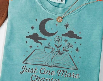 Comfort Colors Just One More Chapter Shirt, Booktok Reader Tee