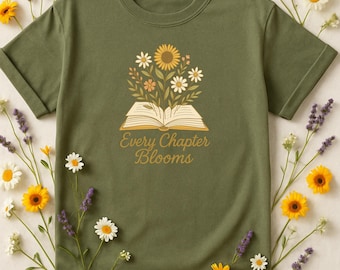 Camiseta con flores silvestres para amantes de los libros: Every Chapter Blooms, camiseta de lectura con colores cómodos, regalo bohemio floral para lectores y profesores.