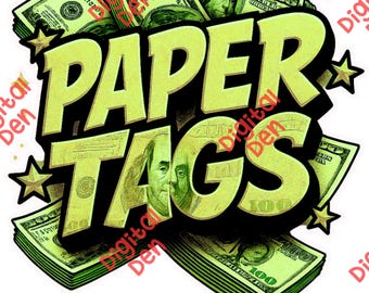 Paper Tags Digital Art Print – Money Stack Typography Poster, Street Style Hustle Wall Art, Hip Hop Sticker Design, Instant Download"