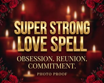 Sort d'amour puissant avec preuve photo : obsession, retrouvailles et engagement profond