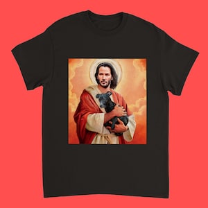 Keanu reeves  Jesus t shirt, keanu reeves tee, John Wick Shirt, meme tee, funny meme , funny jesus t shirtt shirt,matrix t shirt,