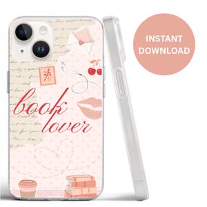 May include: A phone case with a "book lover" design. The case has a light pink background with illustrations of a lipstick kiss, cherries, and a coffee cup. The text "book lover" is written in red script.