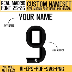 Personalisieren Sie Ihre eigenen Real Madrid Name und Nummer Schriftart 25-26 Heimtrikot, Auswärtstrikot und erhalten Sie Dateien Ai, Eps, Pdf,Svg, Png, benutzerdefinierte Nameset Real madrid