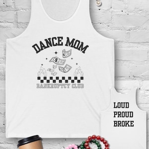 Dance Mom Bankruptcy Club Jersey Tank, Bella & Canvas | Blue, Gray or White | Dance mom gift