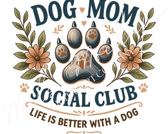 Dog Mom Social Club PNG | Paw Print Design (Digital Download)