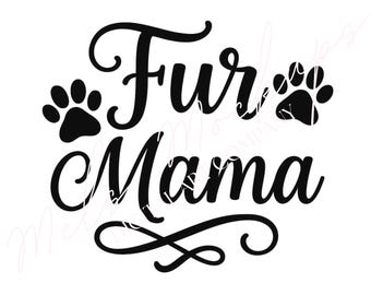 Fur Mama PNG | Sticker chien maman pour Cricut & Silhouette (téléchargement numérique)