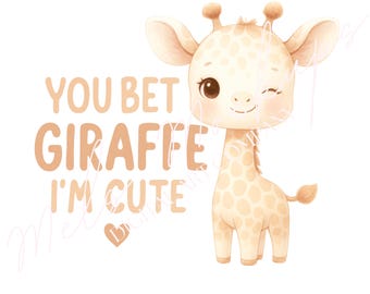 Funny Baby Giraffe PNG, Onesie Designs, Cute Newborn Quotes (Digital Download)
