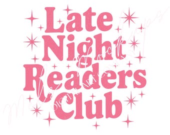 Late Night Readers Club Lesezeichen Png, Smut Reader Lesezeichen, Booktrovert Lesezeichen, Bookish Lesezeichen, Spicy Bücher Lesezeichen, Bücherwurm Lesezeichen, trendiges Lese Shirt Design