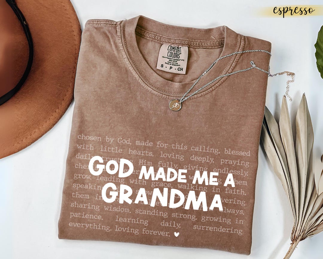 Comfort Colors® God Made Me A Grandma Shirt Christian Grandma Tee ...