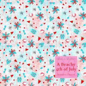 May include: Seamless pattern with a beach theme, featuring red, white, and blue elements. Includes sunglasses, flip-flops, watermelon slices, beach balls, and pinwheels. The text reads "A Beachy 4th of July Seamless Pattern."