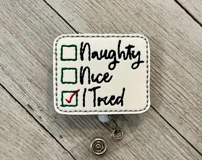 Christmas check list badge reel, naughty nice ID holder, tired feltie, badge pull
